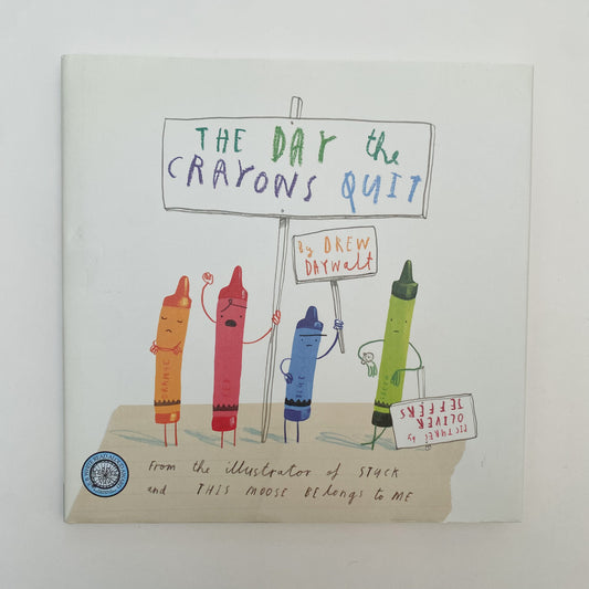 The Day The Crayons Quit