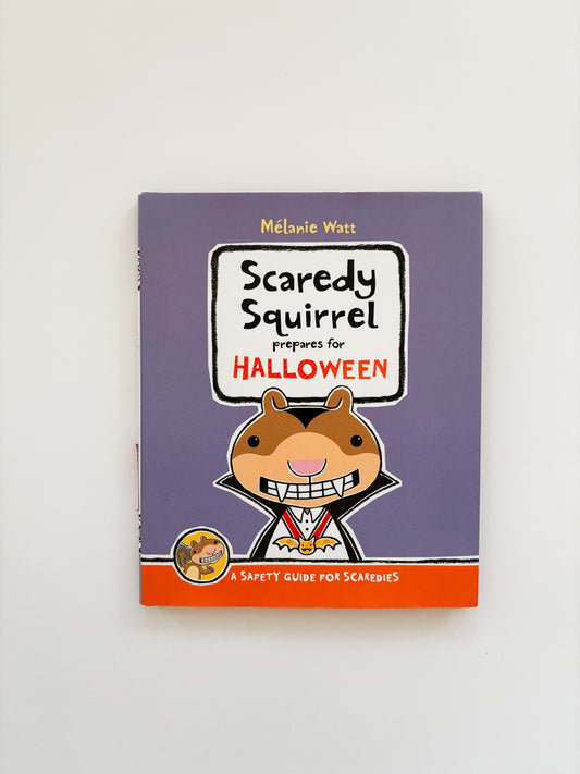 Scaredy Squirrel Prepares For Halloween