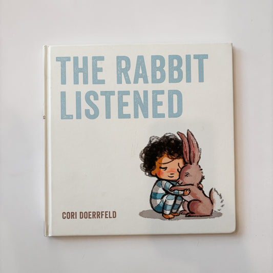 The Rabbit Listened