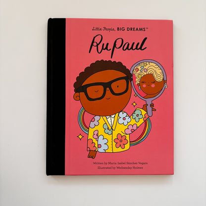 Little People, Big Dreams: RuPaul