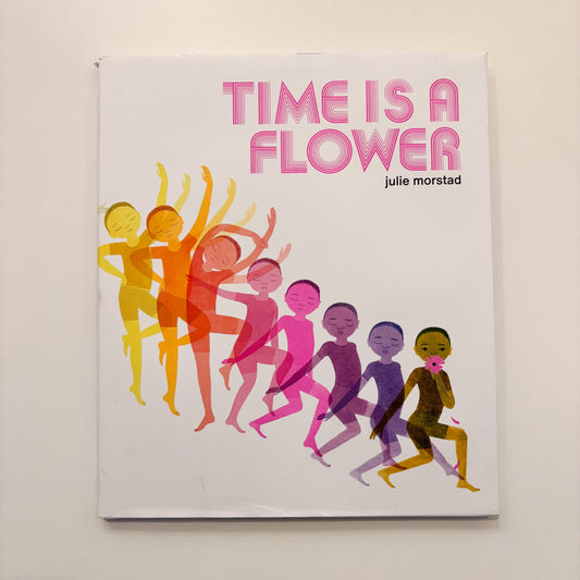 Time Is A Flower