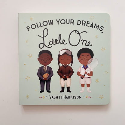 Follow Your Dreams, Little One
