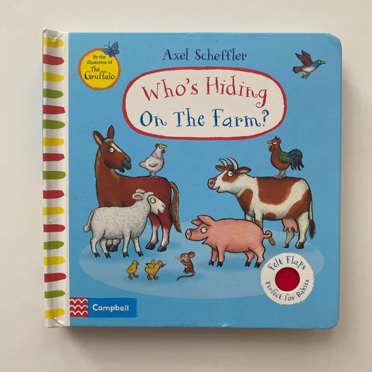 Who's Hiding On The Farm (Lift The Flap)