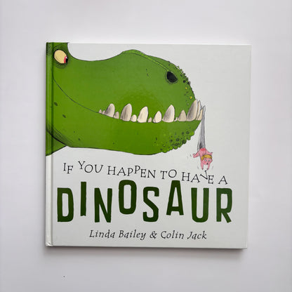 If You Happen To Have A Dinosaur