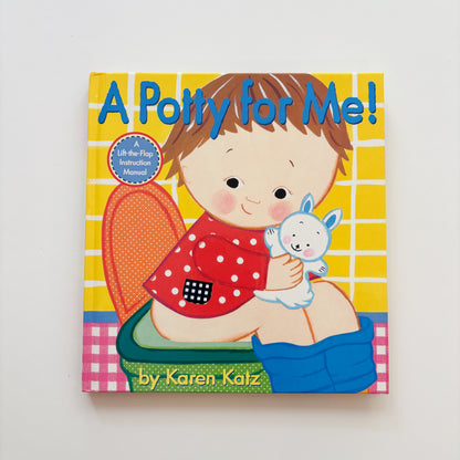 A Potty For Me! (Fold Out Pages)