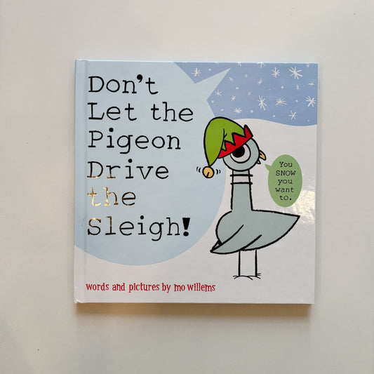 Don't Let The Pigeon Drive the Sleigh!