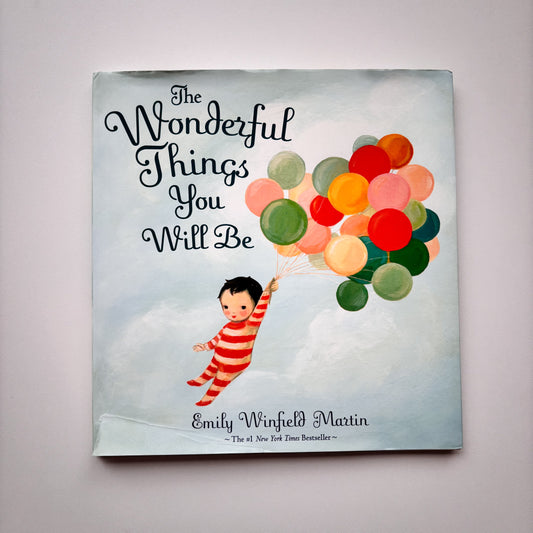 The Wonderful Things You Will Be