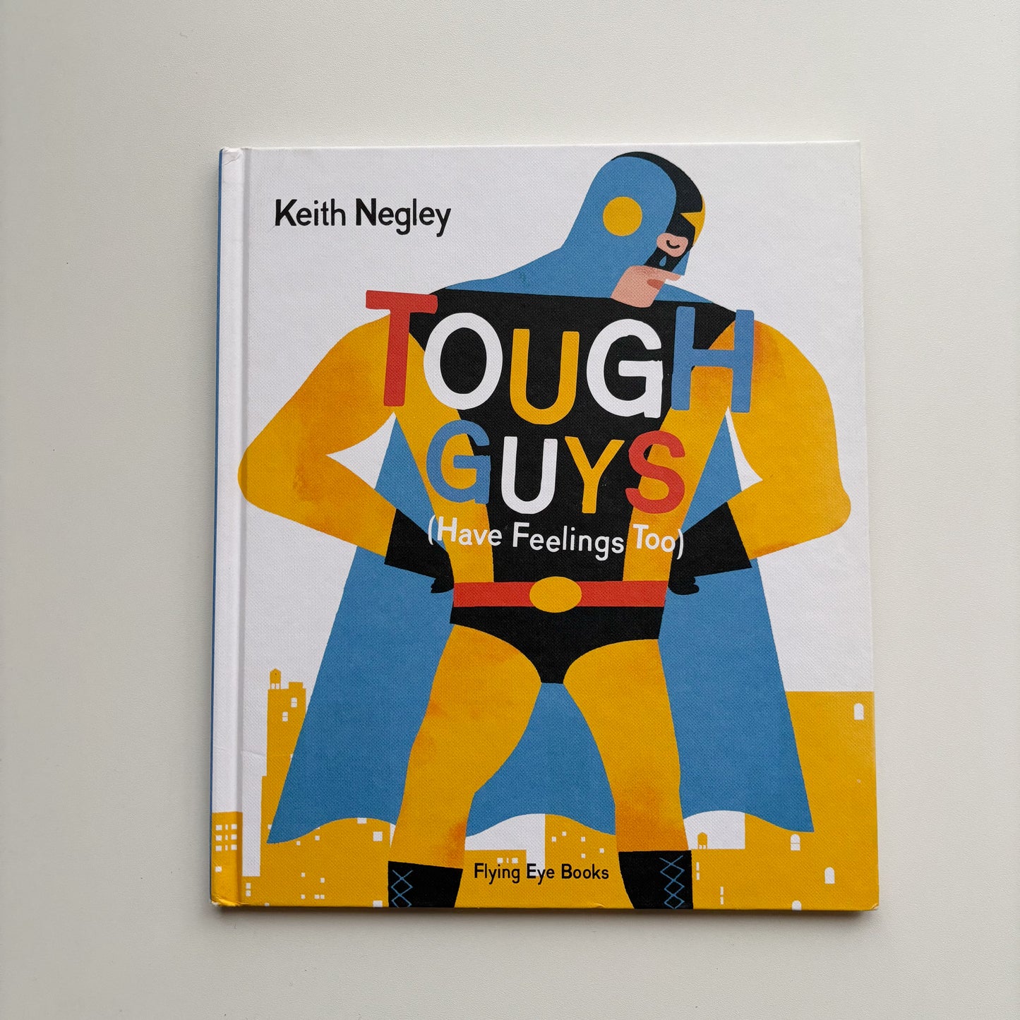 Tough Guys (Have Feelings Too)